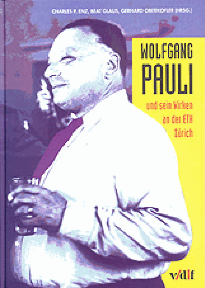 Wolfgang Pauli und sein Wirken an der ETH Zürich