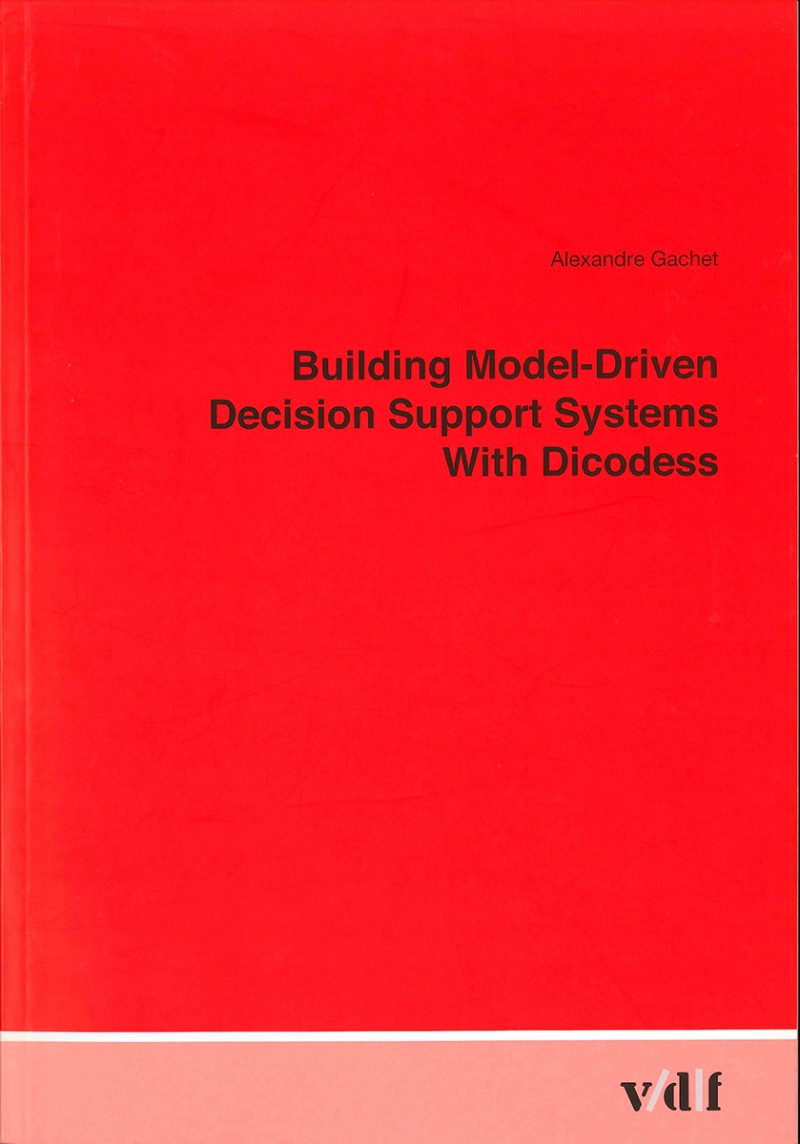 Building Model-Driven Decision Support Systems With Dicodess