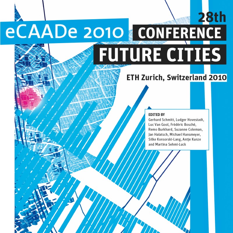 eCAADe 2010 Conference: Future Cities