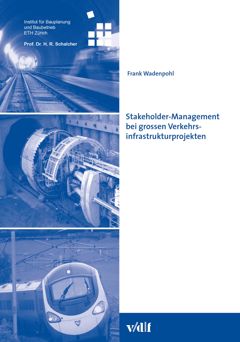 Stakeholder-Management bei grossen Verkehrsinfrastrukturprojekten