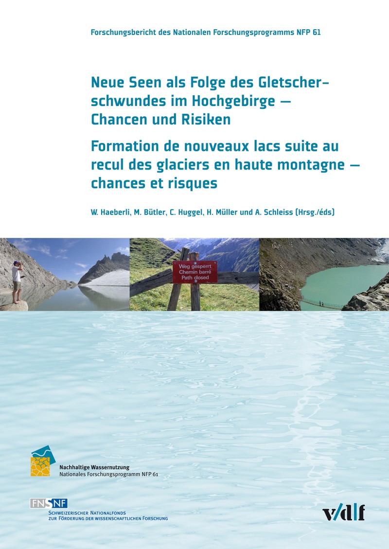 Neue Seen als Folge des Gletscherschwundes im Hochgebirge / Formation de nouveaux lacs suite au recul des glaciers en haute montagne