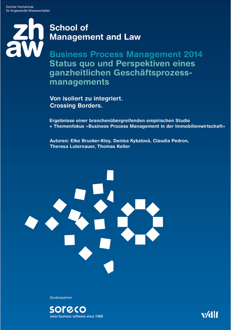Business Process Management 2014: Status quo  und Perspektiven eines ganzheitlichen Geschäftsprozessmanagements