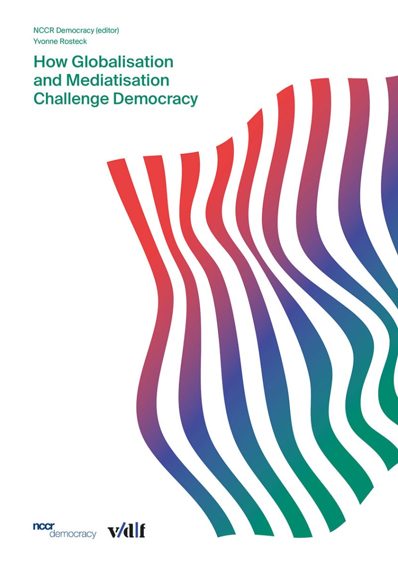 How Globalisation and Mediatisation Challenge Democracy