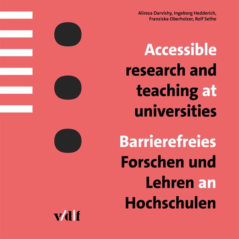 Accessible research and teaching at universities / Barrierefreies Forschen und Lehren an Hochschulen