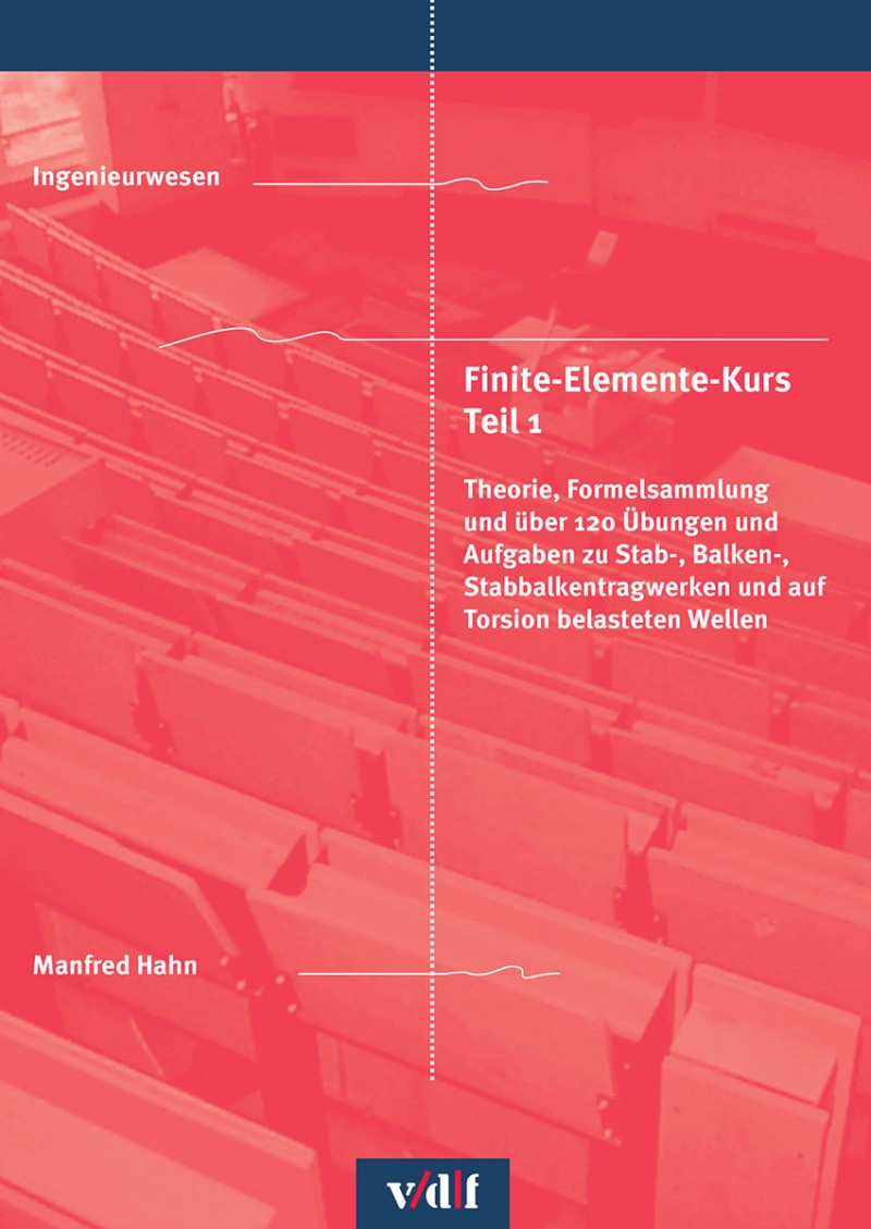 Finite-Elemente-Kurs Teil 1